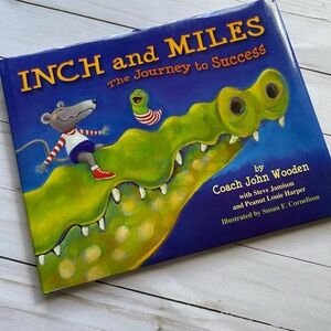 Inch and Miles: The Journey to Success by UCLA Coach John Wooden Hardcover